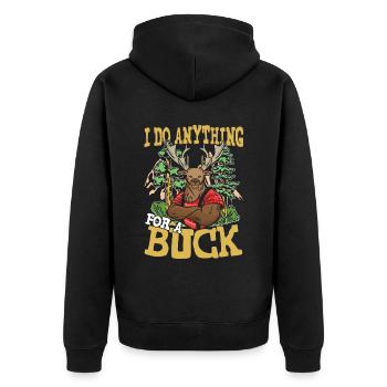 I DO ANYTHING FOR A BUCK für den Jäger - Unisex Premium Bio Zip Hoodie - Schwarz - Hinten - Nico (187cm)