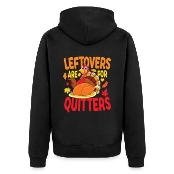 Leftovers Are For Quitters - Unisex Premium Bio Zip Hoodie - Schwarz - Hinten - Nico (187cm)