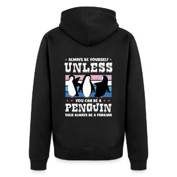 Soyez toujours vous-même à moins que vous ne puissiez être un pingouin - Veste à capuche bio Premium Unisexe - noir - Dos - Nico (187cm)