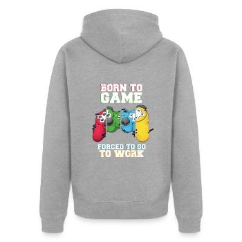 Born To Game Forced To Go Work - Unisex Premium Organic Zip Hoodie - heather grey - Back - Nico (187cm)