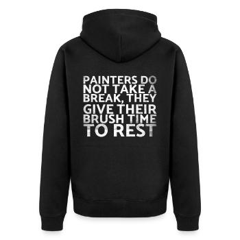 Painters do not take a break for which they spend their money - Unisex Premium Organic Zip Hoodie - black - Back - Nico (187cm)