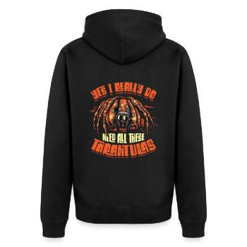 Ja, Ich Brauche Wirklich Alle Diese Taranteln - Unisex Premium Bio Zip Hoodie - Schwarz - Hinten - Nico (187cm)