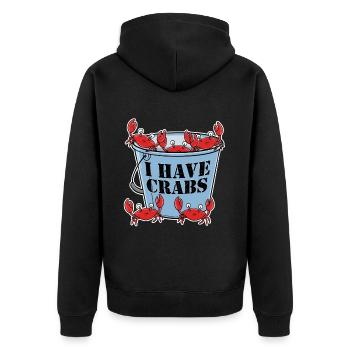 I Have Crabs Krabbe Geschenk - Unisex Premium Bio Zip Hoodie - Schwarz - Hinten - Nico (187cm)