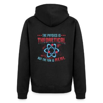 Physics is theoretical, but the fun is real - Unisex Premium Organic Zip Hoodie - black - Back - Nico (187cm)