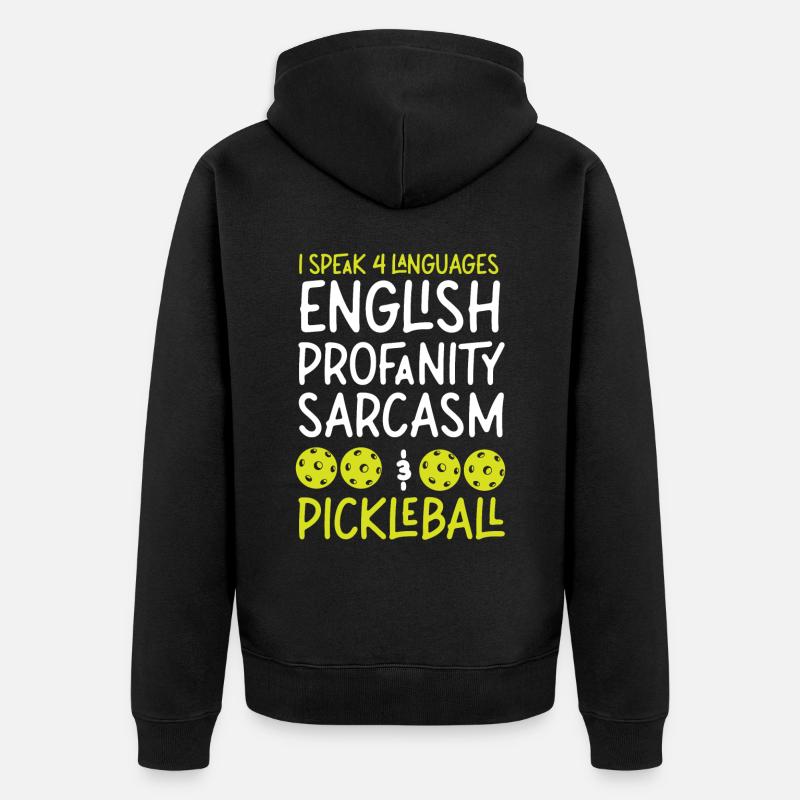 Pickleball Je parle 4 langues - Veste à capuche bio Premium Unisexe - noir