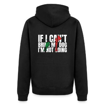 If I Can't Bring My Dog I'm Not Going - Unisex Premium Organic Zip Hoodie - black - Back - Nico (187cm)