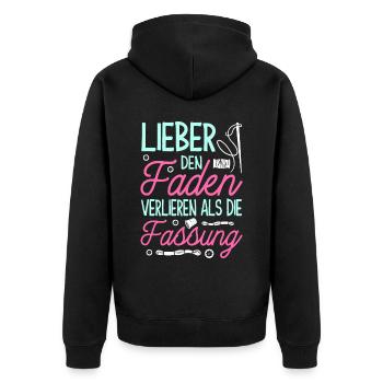 Lieber Den Faden Verlieren Als Die Fassung - Unisex Premium Bio Zip Hoodie - Schwarz - Hinten - Nico (187cm)