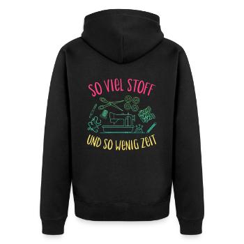 So Viel Stoff Und So Wenig Zeit Geschenk - Unisex Premium Bio Zip Hoodie - Schwarz - Hinten - Nico (187cm)