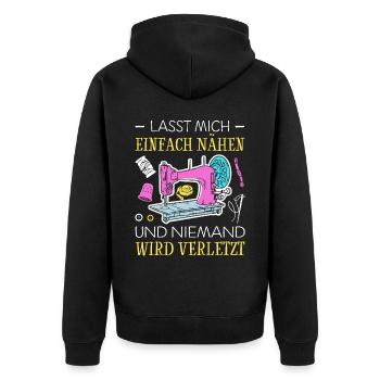 Lasst Mich Einfach Nähen Und Niemand Wird Verletzt - Unisex Premium Bio Zip Hoodie - Schwarz - Hinten - Nico (187cm)
