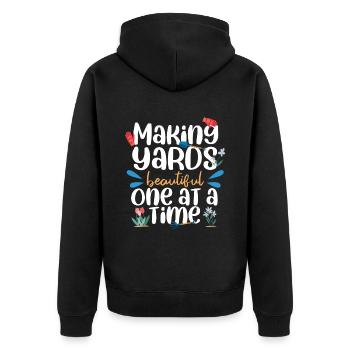 Making Yard Beautiful One At A Time - Unisex Premium Organic Zip Hoodie - black - Back - Nico (187cm)