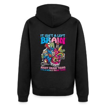 It Isn't A Left Brain Right Brain Thing Its A - Unisex Premium Bio Zip Hoodie - Schwarz - Hinten - Nico (187cm)