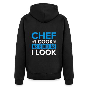 Chef Quote Gift Funny Chef - Unisex Premium Organic Zip Hoodie - black - Back - Nico (187cm)