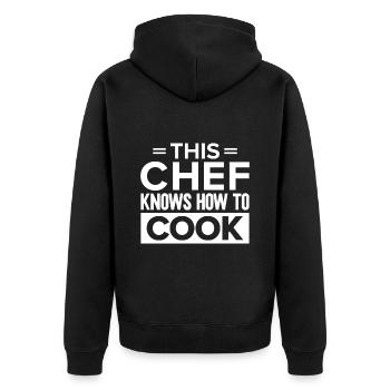 Chef Quote Gift Funny Chef - Unisex Premium Organic Zip Hoodie - black - Back - Nico (187cm)