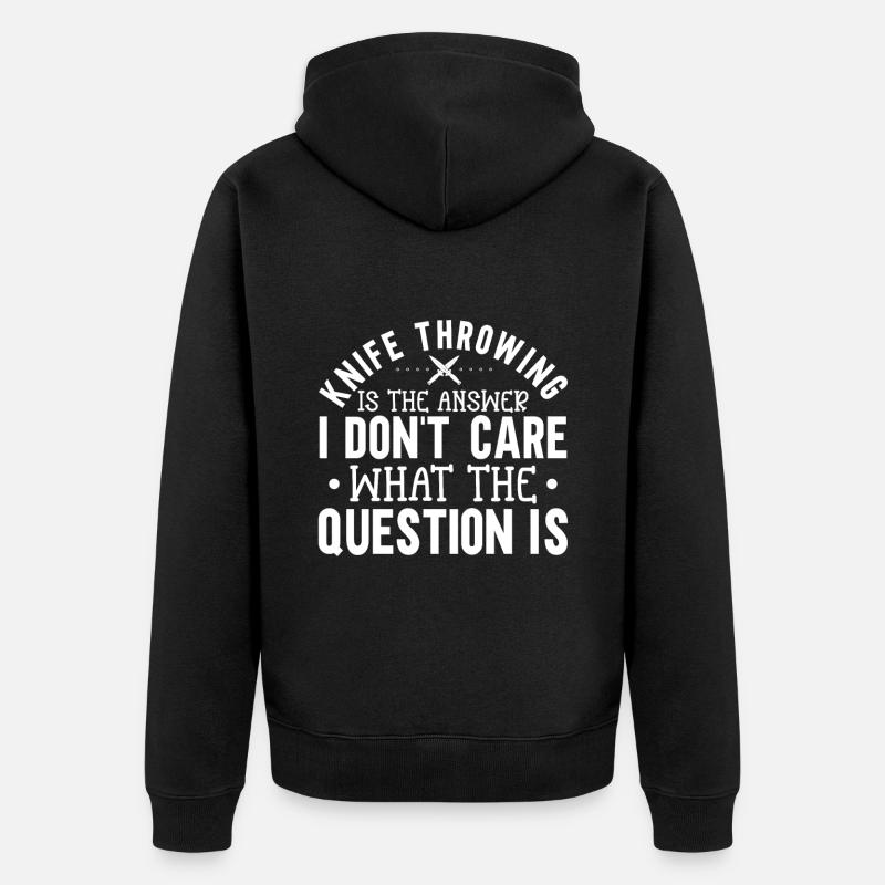 Messerwurfscheibe Geschenk Messerwerfer - Unisex Premium Bio Zip Hoodie - Schwarz