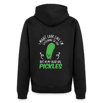 I might look like in Listening To You Pickles - Unisex Premium Organic Zip Hoodie - black - Back - Nico (187cm)