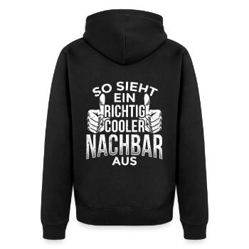 Nachbar - So Sieht Ein Richtig Cooler Nachbar Aus - Unisex Premium Bio Zip Hoodie - Schwarz - Hinten - Nico (187cm)