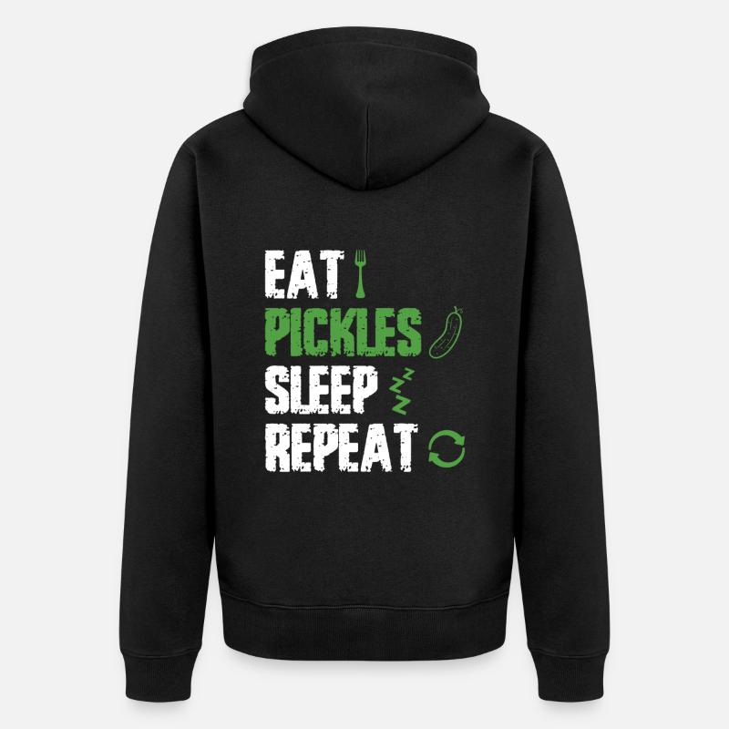 Eat Pickles Sleep Repeat - Unisex Premium Bio Zip Hoodie - Schwarz