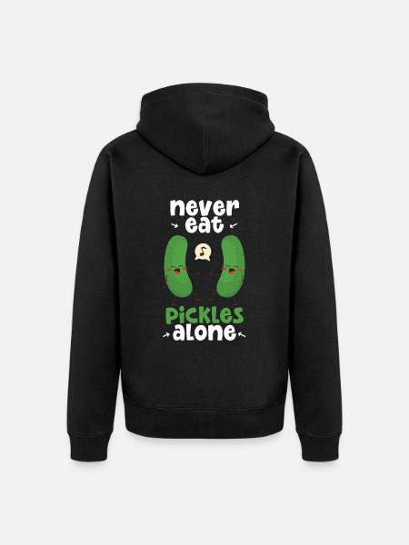 Never Eat Pickles Alone - Unisex Premium Organic Zip Hoodie - black