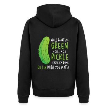 Well Paint Me Green Call Me A Pickle - Unisex Premium Bio Zip Hoodie - Schwarz - Hinten - Nico (187cm)