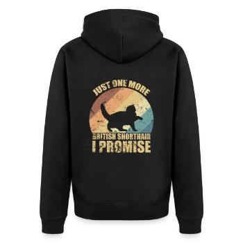 Just one more British Shorthair I Promise - Unisex Premium Organic Zip Hoodie - black - Back - Nico (187cm)