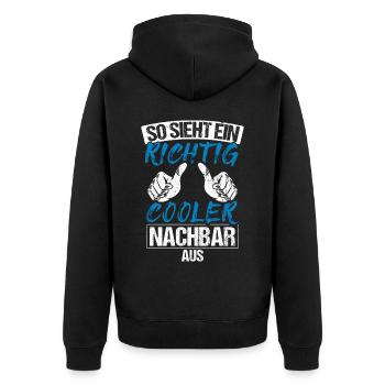 Nachbar - So Sieht Ein Richtig Cooler Nachbar Aus - Unisex Premium Bio Zip Hoodie - Schwarz - Hinten - Nico (187cm)