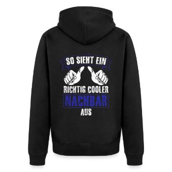 Nachbar - So Sieht Ein Richtig Cooler Nachbar Aus - Unisex Premium Bio Zip Hoodie - Schwarz - Hinten - Nico (187cm)