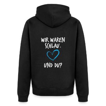 Wir Waren Schlau und du Schwangerschaft - Unisex Premium Bio Zip Hoodie - Schwarz - Hinten - Nico (187cm)