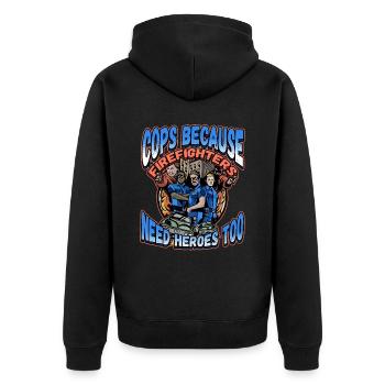 Cops Because Firefighters Need Heroes Too - Unisex Premium Bio Zip Hoodie - Schwarz - Hinten - Nico (187cm)