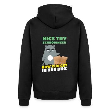 Nice Try Schrödinger Schrödinger's Cat - Unisex Premium Organic Zip Hoodie - black - Back - Nico (187cm)