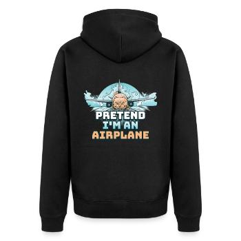 Pretend Im An Airplane Pilot Gift - Unisex Premium Organic Zip Hoodie - black - Back - Nico (187cm)