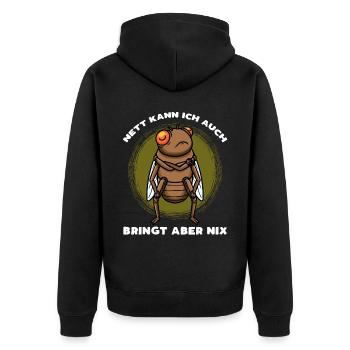 Zikade Insekt Stur Entomologie Entomologe - Unisex Premium Bio Zip Hoodie - Schwarz - Hinten - Nico (187cm)