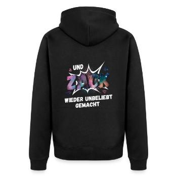 Und Zack wieder unbeliebt gemacht - Unisex Premium Bio Zip Hoodie - Schwarz - Hinten - Nico (187cm)
