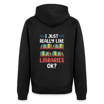 Ich Mag Bibliotheken Einfach Sehr Ok Bibliothek - Unisex Premium Bio Zip Hoodie - Schwarz - Hinten - Nico (187cm)