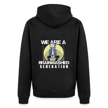 We Are A Brainwashed Generation - Unisex Premium Bio Zip Hoodie - Schwarz - Hinten - Nico (187cm)
