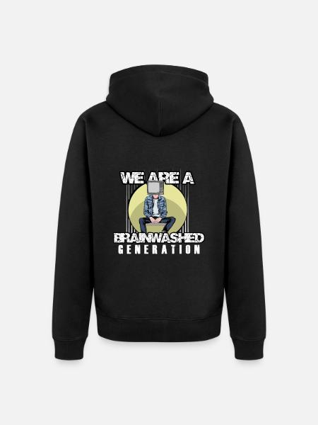 We Are A Brainwashed Generation - Unisex Premium Organic Zip Hoodie - black