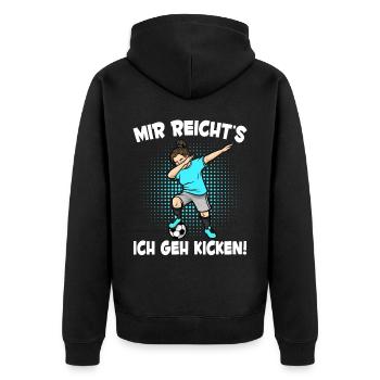 Mädchen Mir Reicht's Fußball Lustiges Fußballspiel - Unisex Premium Bio Zip Hoodie - Schwarz - Hinten - Nico (187cm)