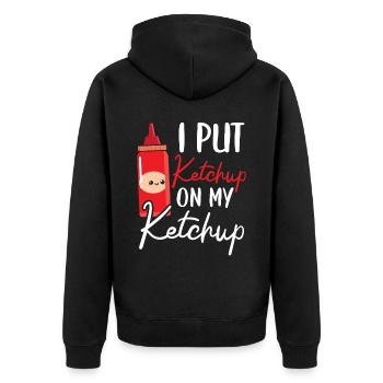 I Put Ketchup On My Ketchup Lover Condiments - Unisex Premium Organic Zip Hoodie - black - Back - Nico (187cm)