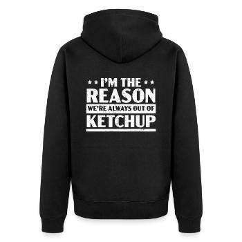 I'm The Reason We're Always Out Of Ketchup Lover - Unisex Premium Organic Zip Hoodie - black - Back - Nico (187cm)