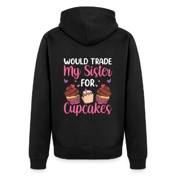 Würde Meine Schwester Für Cupcakes Eintauschen Süß - Unisex Premium Bio Zip Hoodie - Schwarz - Hinten - Nico (187cm)