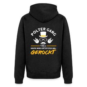 Polter Gang Heute wird ein Letztes mal Gerockt - Unisex Premium Bio Zip Hoodie - Schwarz - Hinten - Nico (187cm)