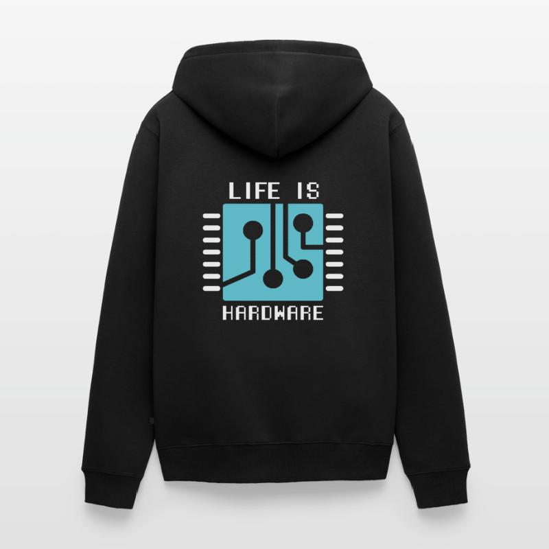 Life Is Hardware Computer Scientist Hack Coder Unisex Premium Organic Zip Hoodie