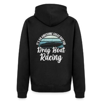 Es ist ein großartiger Tag für Drag Boat Racing - Unisex Premium Bio Zip Hoodie - Schwarz - Hinten - Nico (187cm)