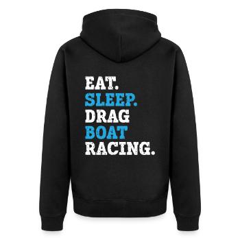 Essen Schlaf Drag Boot Rennboot Rennen Bootsfahren - Unisex Premium Bio Zip Hoodie - Schwarz - Hinten - Nico (187cm)