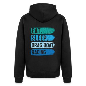 Essen Schlaf Drag Boot Rennboot Rennen Bootsfahren - Unisex Premium Bio Zip Hoodie - Schwarz - Hinten - Nico (187cm)