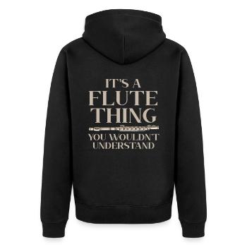 It's A Flute Thing You Wouldn't Understand Flutist - Unisex Premium Organic Zip Hoodie - black - Back - Nico (187cm)