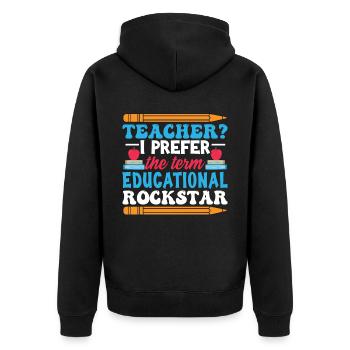 Funny School Humor Teacher - Unisex Premium Organic Zip Hoodie - black - Back - Nico (187cm)