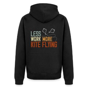 Less Work More Kite Flying Lover Kite Maker - Unisex Premium Organic Zip Hoodie - black - Back - Nico (187cm)