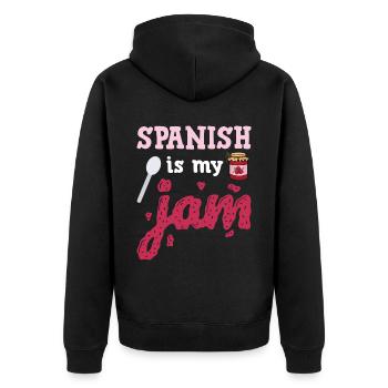 Spanish Is My Jam - Unisex Premium Organic Zip Hoodie - black - Back - Nico (187cm)