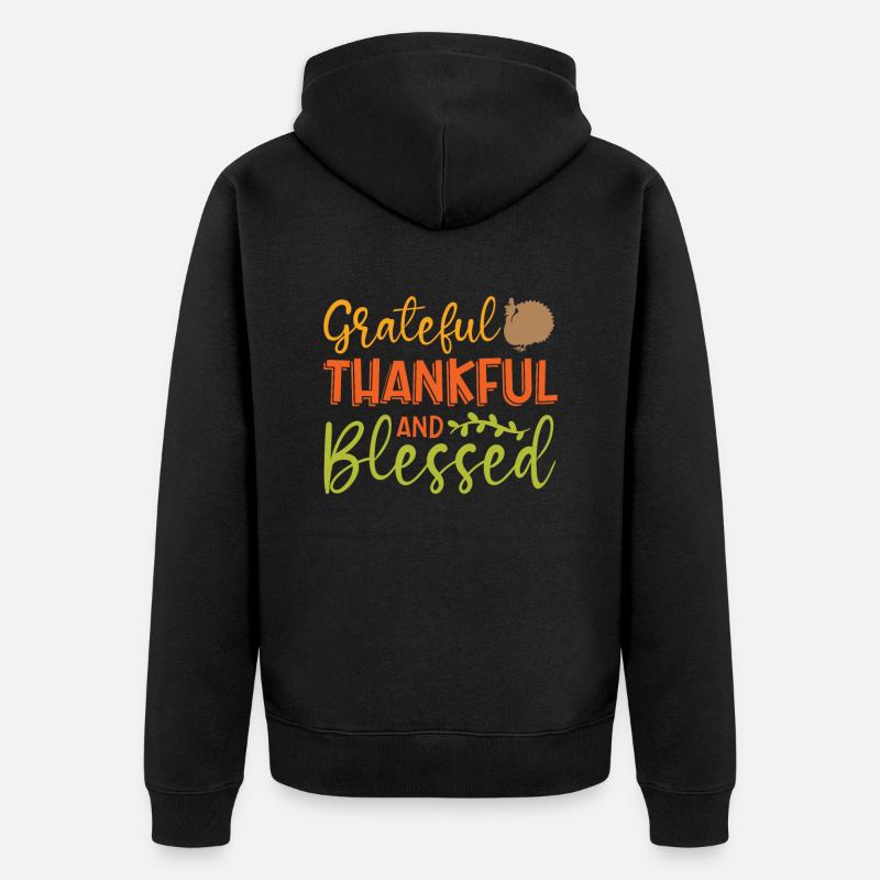 Dankbare, Dankbare Und Gesegnete - Unisex Premium Bio Zip Hoodie - Schwarz