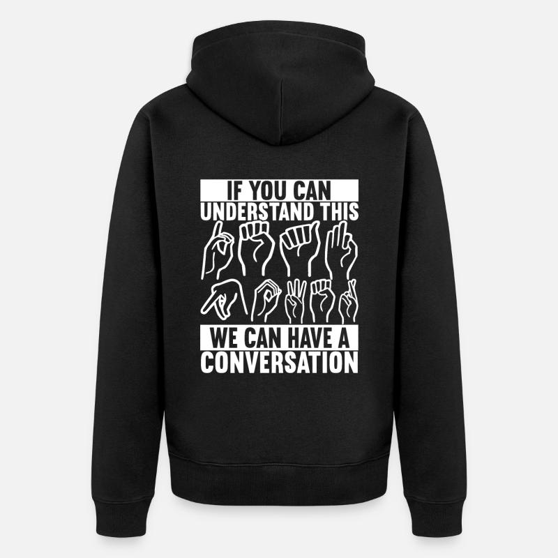 Sourds sourds muets sourds - Veste à capuche bio Premium Unisexe - noir